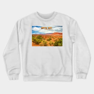 Capitol Reef National Park Crewneck Sweatshirt